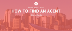 How To Find the best REALTOR® for your needs in Calgary (2025 Guide)