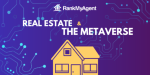 Real Estate and The Metaverse: Unique Potential for the Industry