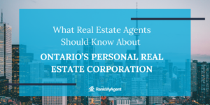 What Real Estate Agents Should Know About Ontario’s Personal Real Estate Corporation