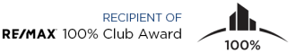 Consistent
Recipient of 
RE/MAX 100% Club Award