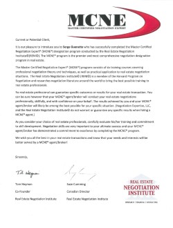 The Master Certification Negotiation Expert (MCNE) program consists of 6 training courses covering professional negotiation theory and techniques, as well as practical application to real est